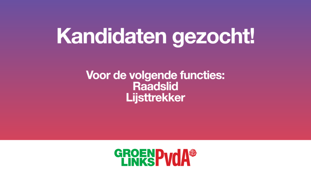 GroenLinks-PvdA Berg en Dal zoekt kandidaten
